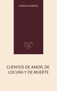 Cuentos de Amor, de Locura y de Muerte