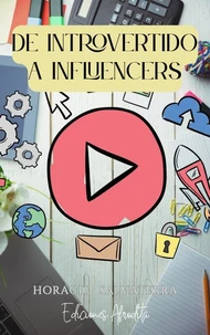 De Introvertido a Influencers