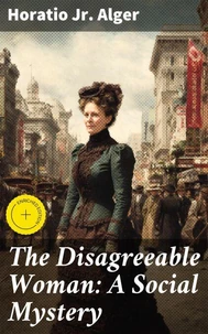The Disagreeable Woman: A Social Mystery