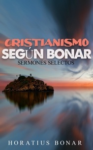 HORATIUS BONAR - Cristianismo según Bonar.