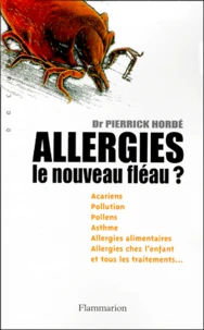 Allergies, Le Nouveau Fleau ?