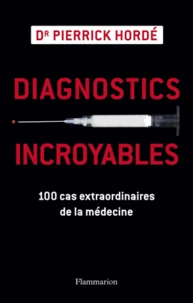 Diagnostics incroyables