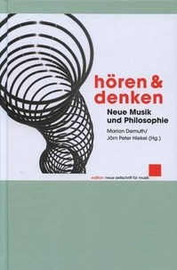 Marion Demuth - New Magazine for Music Edition  : Hören und Denken - Neue Musik und Philosophie.