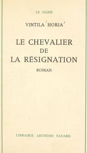 Le chevalier de la résignation
