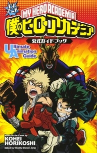 Horikoshi Kohei - My Hero Academia - Official guide book ultimate animation guide (artbook).