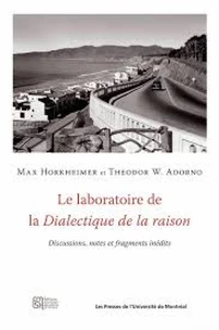 Le laboratoire de la Dialectique de la raison