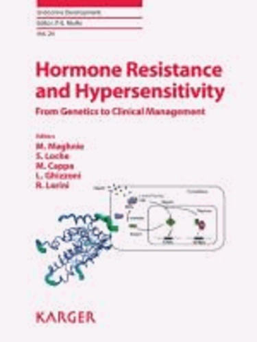 Hormone Resistance and Hypersensitivity - From Genetics to Clinical ManagementWorkshop, Genoa, May 2012.