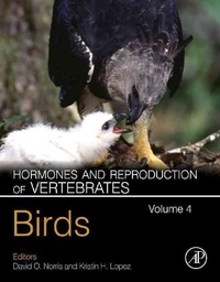 Hormones and Reproduction of Vertebrates - Volume 4 - Birds.