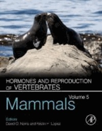 Hormones and Reproduction of Vertebrates - Volume 5 - Mammals.