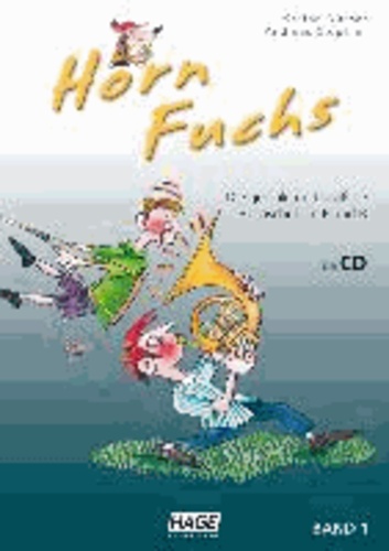 Horn Fuchs mit CD - Die geniale und spaßige Hornschule in F und B.