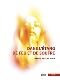 Dans l’étang de feu et de soufre