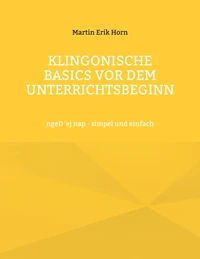 Klingonische Basics vor dem Unterrichtsbeginn