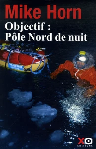 Objectif : Pôle Nord de nuit