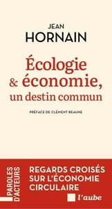 Ecologie & économie, un destin commun