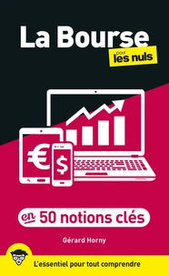 La bourse en 50 notions clés pour les Nuls, 2e éd.