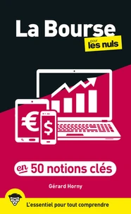 La bourse en 50 notions clés pour les nuls
