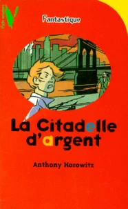 La Citadelle d'argent
