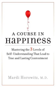A Course in Happiness