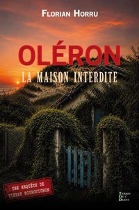 Oléron, la maison interdite
