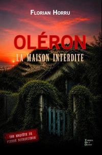 Oléron, la maison interdite