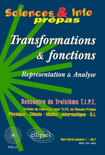 hors Collectif et hors coo - Sciences & Info Prepas Hors-Serie N° 1 : Transformations & Fonctions. Representation & Analyse.
