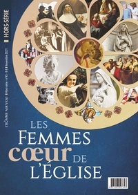 Marie Piloquet - Hors-série LÂ´Homme Nouveau N°45 : Les femmes, coeur de l'Eglise.
