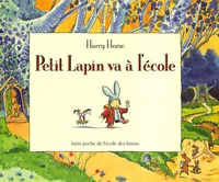 Petit Lapin va à l'école