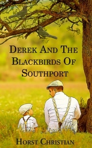  Horst Christian - Derek And The Blackbirds Of Southport.