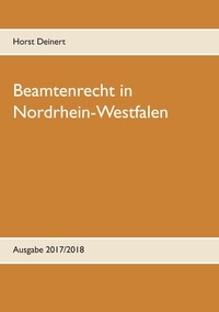Horst Deinert - Beamtenrecht in Nordrhein-Westfalen - Neuauflage 2019.