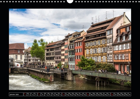 CALVENDO Places  Strasbourg La Petite France (Calendrier mural 2020 DIN A3 horizontal). La visite de la vieille ville est toujours un vrai plaisir. (Calendrier mensuel, 14 Pages )