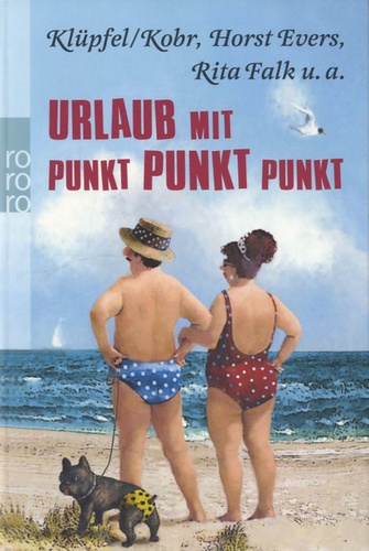 Horst Evers et Horst Falk - Urlaub Mit Punkt Punkt Punkt.