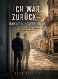Ich war zurück – nur mein Körper nicht