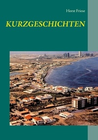 Horst Friese - Kurzgeschichten.