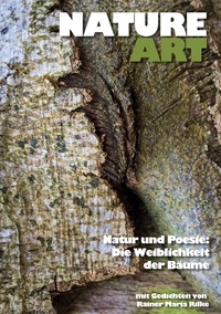 Horst Fuchs - Nature Art: Natur und Poesie - Die Weiblichkeit der Bäume.