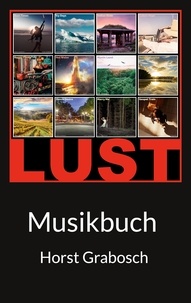 Horst Grabosch - Lust - Musikbuch.