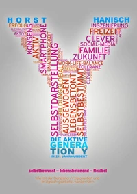 Die aktive Generation Y im 21. Jahrhundert
