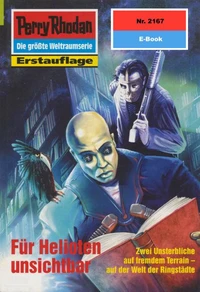 Perry Rhodan 2167: Für Helioten unsichtbar