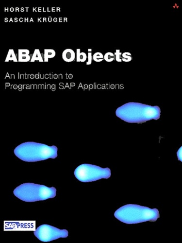 Horst Keller - Abap Objects. An Introduction To Programming Sap Applications, With Cd-Rom.