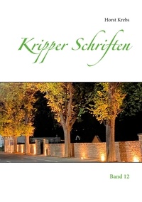 Horst Krebs - Kripper Schriften - Band 12.