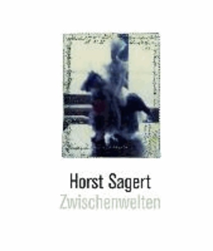 Horst Sagert.Zwischenwelten - Theater der Zeit.