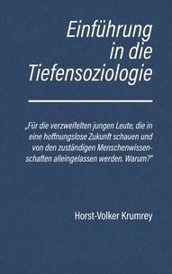 Horst-Volker Krumrey - Einführung in die Tiefensoziologie.