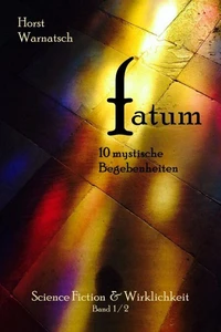 FATUM  -  10 mystische Begebenheiten