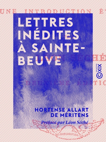 Lettres inédites à Sainte-Beuve. 1841-1848