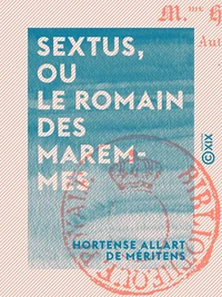Sextus, ou le Romain des Maremmes