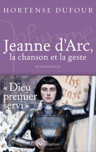 Jeanne dArc - 1412-1431, La Chanson et La Geste.pdf
