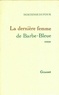 Hortense Dufour - La dernière femme de Barbe-Bleue.