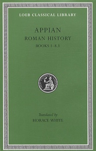 Hortensius Appianus - Roman History : Books 1-8.