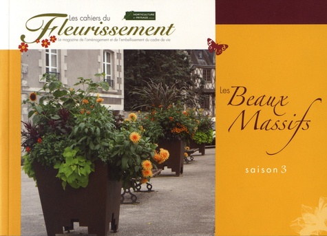  Horticulture et paysage - Les Beaux Massifs - Saison 3.