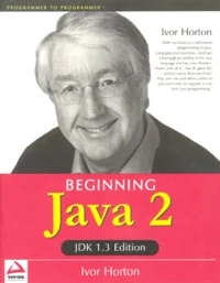 Beginning Java 2. Jdk 1.3 Edition