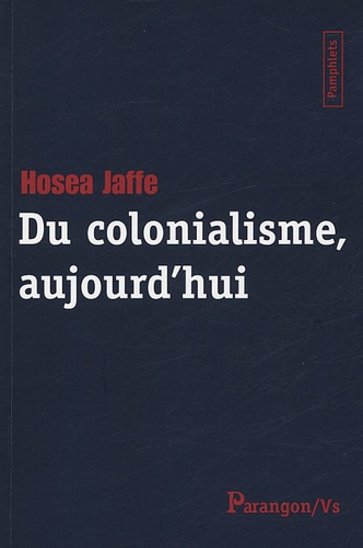 Hosea Jaffe - Du colonialisme, aujourd'hui.